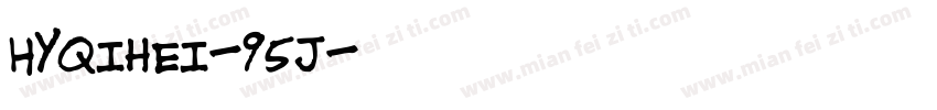 HYQihei-95J字体转换