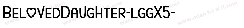 BelovedDaughter-lggX5字体转换