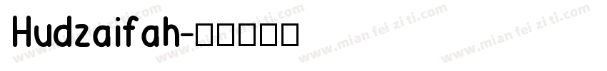 Hudzaifah字体转换