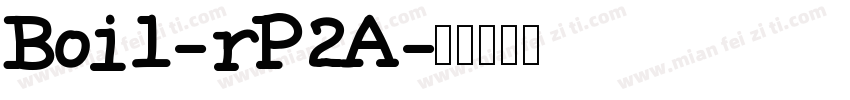 Boil-rP2A字体转换