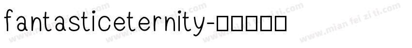 fantasticeternity字体转换