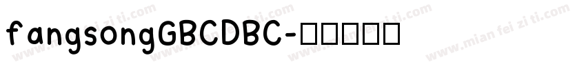fangsongGBCDBC字体转换