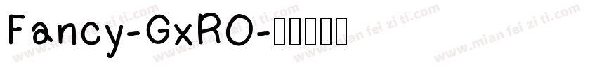 Fancy-GxRO字体转换