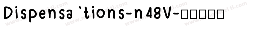 Dispensations-n48V字体转换