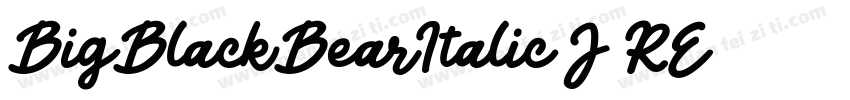 BigBlackBearItalic-J6RE字体转换