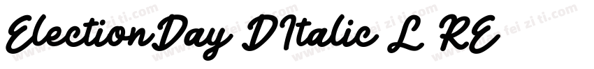 ElectionDay3DItalic-L6RE字体转换