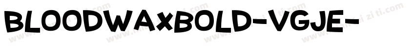 Bloodwaxbold-vgJE字体转换