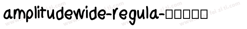 amplitudewide-regula字体转换