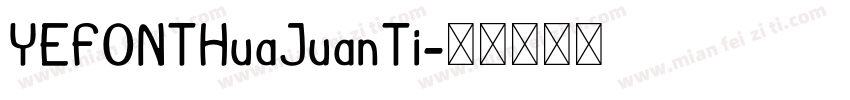 YEFONTHuaJuanTi字体转换