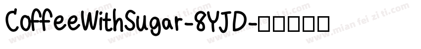 CoffeeWithSugar-8YJD字体转换