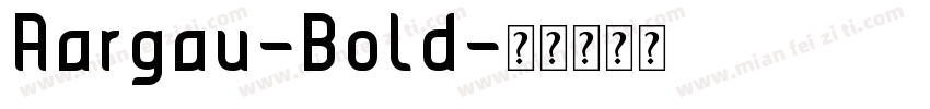 Aargau-Bold字体转换