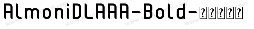 AlmoniDLAAA-Bold字体转换