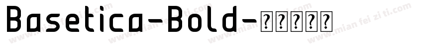 Basetica-Bold字体转换