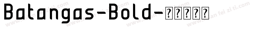 Batangas-Bold字体转换