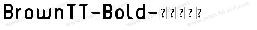 BrownTT-Bold字体转换