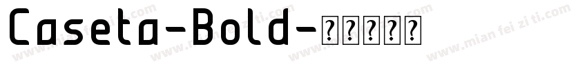 Caseta-Bold字体转换
