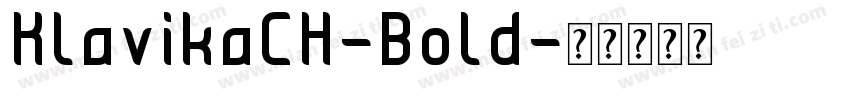 KlavikaCH-Bold字体转换