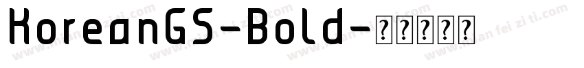 KoreanGS-Bold字体转换