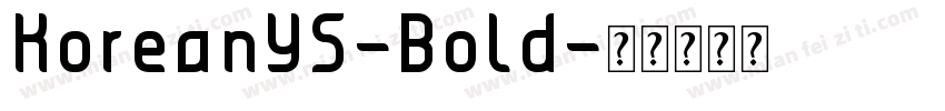 KoreanYS-Bold字体转换