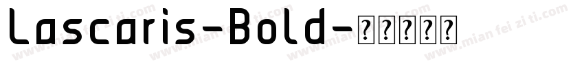 Lascaris-Bold字体转换