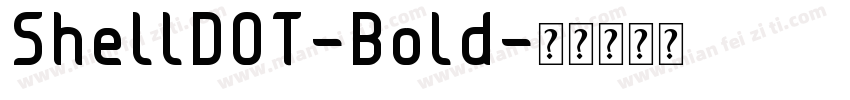 ShellDOT-Bold字体转换