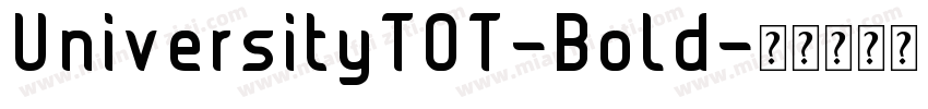 UniversityTOT-Bold字体转换