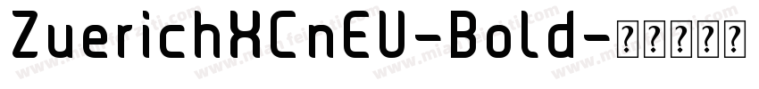 ZuerichXCnEU-Bold字体转换