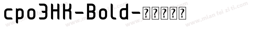 cpo3HK-Bold字体转换
