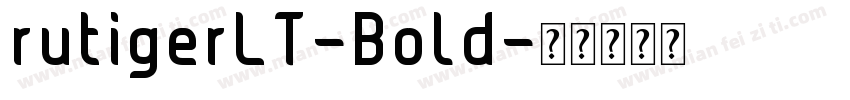 rutigerLT-Bold字体转换