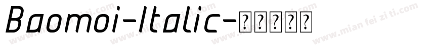 Baomoi-Italic字体转换