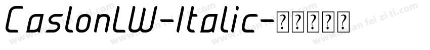 CaslonLW-Italic字体转换