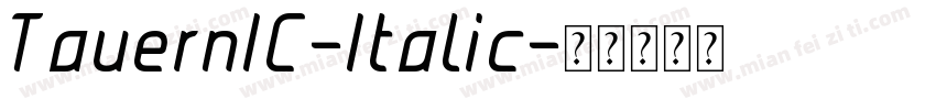 TauernIC-Italic字体转换