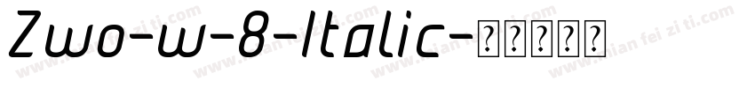 Zwo-w-8-Italic字体转换