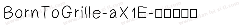 BornToGrille-aX1E字体转换
