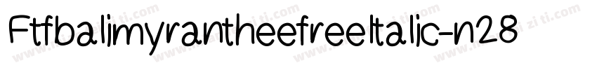 FtfbalimyrantheefreeItalic-n28R字体转换