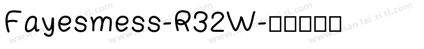 Fayesmess-R32W字体转换