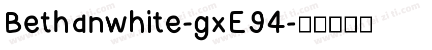 Bethanwhite-gxE94字体转换