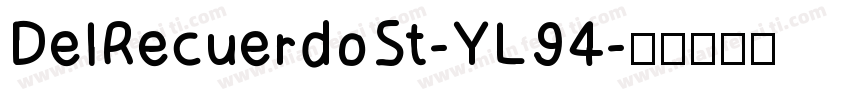DelRecuerdoSt-YL94字体转换