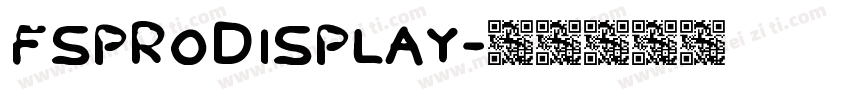 fsprodisplay字体转换