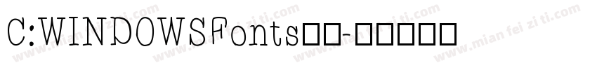 C:WINDOWSFonts字体字体转换