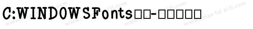 C:WINDOWSFonts字体字体转换