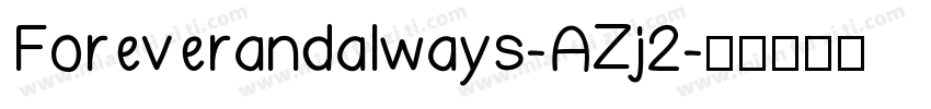 Foreverandalways-AZj2字体转换