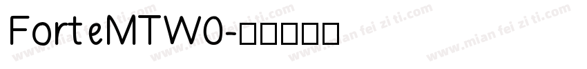 ForteMTW0字体转换