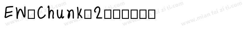 EW-Chunk-2字体转换
