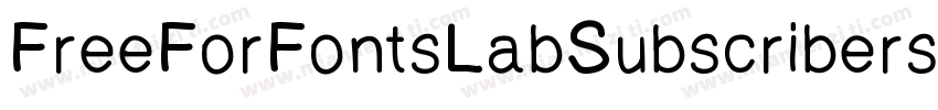 FreeForFontsLabSubscribers-gmMR字体转换