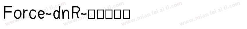 Force-dnR字体转换