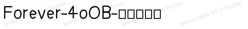 Forever-4oOB字体转换