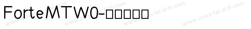 ForteMTW0字体转换