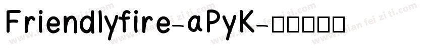 Friendlyfire-aPyK字体转换