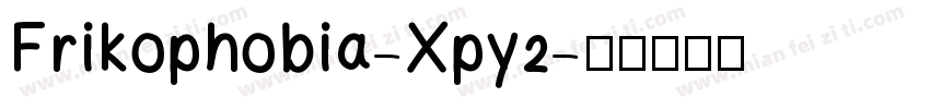 Frikophobia-Xpy2字体转换